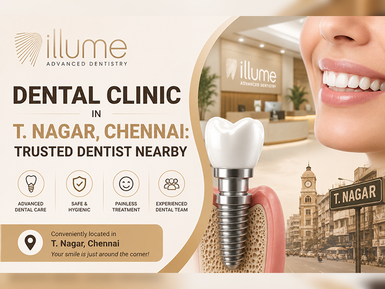 Dental Clinic in T. Nagar, Chennai: Trusted Dentist Nearby